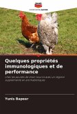 Quelques propriétés immunologiques et de performance Quelques propriétés immunologiques et de performance