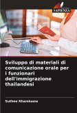 Sviluppo di materiali di comunicazione orale per i funzionari dell'immigrazione thailandesi Sviluppo di materiali di comunicazione orale per i funzionari dell'immigrazione thailandesi