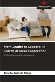 From Leader to Leaders: In Search of Ideal Cooperation From Leader to Leaders: In Search of Ideal Cooperation