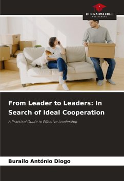 From Leader to Leaders: In Search of Ideal Cooperation - António Diogo, Burailo From Leader to Leaders: In Search of Ideal Cooperation - António Diogo, Burailo