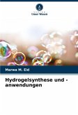 Hydrogelsynthese und -anwendungen Hydrogelsynthese und -anwendungen