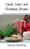 Candy Canes and Christmas Dreams Candy Canes and Christmas Dreams
