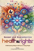 Sexual and Reproductive Health and Rights Sexual and Reproductive Health and Rights