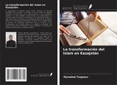 La transformación del Islam en Kazajstán