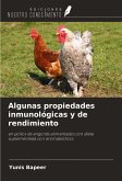 Algunas propiedades inmunológicas y de rendimiento Algunas propiedades inmunológicas y de rendimiento