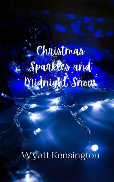 Christmas Sparkles and Midnight Snow Christmas Sparkles and Midnight Snow