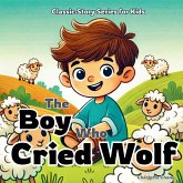 The Boy Who Cried Wolf