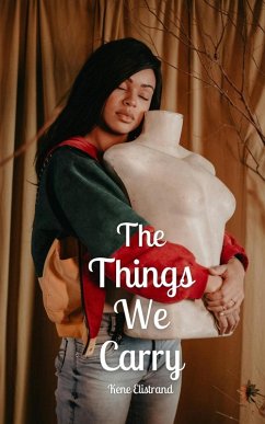 The Things We Carry - Elistrand, Kene