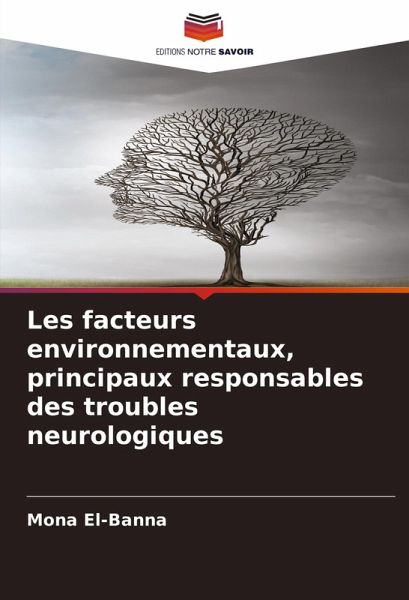 Les facteurs environnementaux, principaux responsables des troubles neurologiques