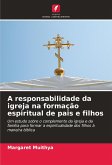 A responsabilidade da igreja na formação espiritual de pais e filhos