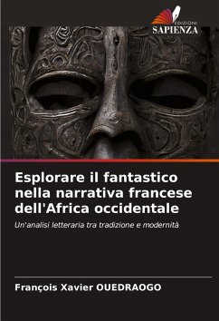 Esplorare il fantastico nella narrativa francese dell'Africa occidentale - OUEDRAOGO, François Xavier