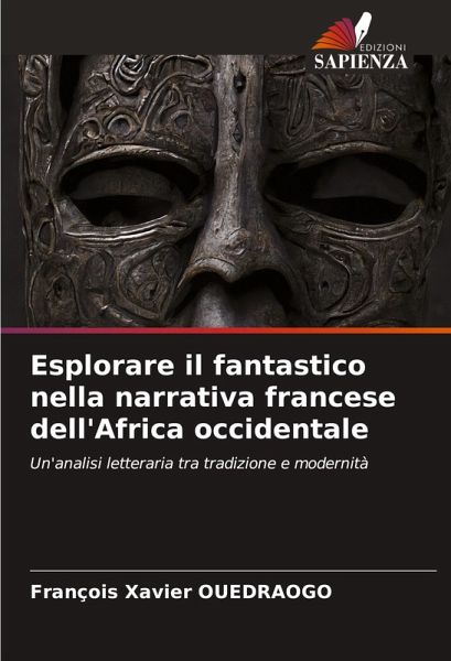 Esplorare il fantastico nella narrativa francese dell'Africa occidentale