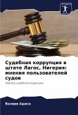 Sudebnaq korrupciq w shtate Lagos, Nigeriq: mneniq pol'zowatelej sudow
