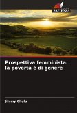 Prospettiva femminista: la povertà è di genere Prospettiva femminista: la povertà è di genere