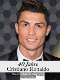 40 Jahre Cristiano Ronaldo 40 Jahre Cristiano Ronaldo