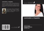 Laminados y chapados Laminados y chapados