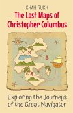 The Lost Maps of Christopher Columbus