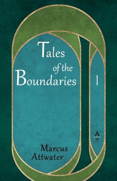 Tales of the Boundaries 1 - Attwater, Marcus