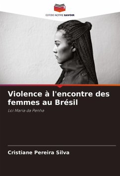 Violence à l'encontre des femmes au Brésil - Pereira Silva, Cristiane