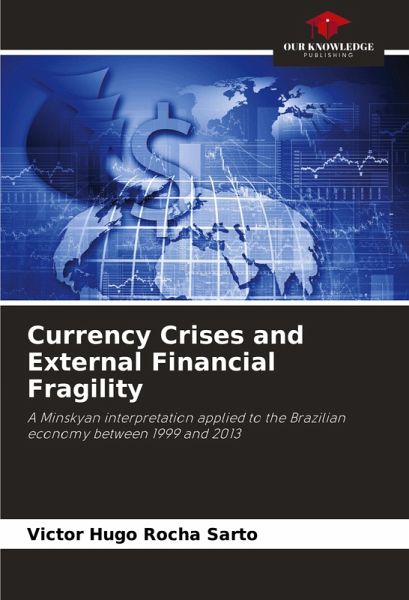 Currency Crises and External Financial Fragility Currency Crises and External Financial Fragility