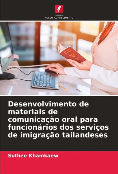 Desenvolvimento de materiais de comunicação oral para funcionários dos serviços de imigração tailandeses