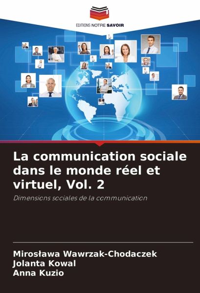 La communication sociale dans le monde réel et virtuel, Vol. 2