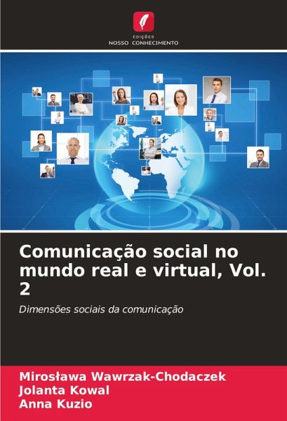 Comunicação social no mundo real e virtual, Vol. 2 Comunicação social no mundo real e virtual, Vol. 2