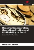 Banking Concentration, Operationalization and Profitability in Brazil