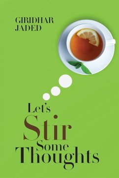 Let's Stir Some Thoughts - Jaded, Giridhar
