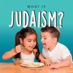 What is Judaism? What is Judaism?