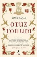 Otuz Tohum - Aras, Gamze