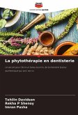 La phytothérapie en dentisterie La phytothérapie en dentisterie