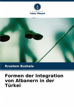 Cover Formen der Integration von Albanern in der Türkei