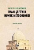 Lafiz ve Gaye Ekseninde Imam Safiinin Hukuk Metodolojisi Lafiz ve Gaye Ekseninde Imam Safiinin Hukuk Metodolojisi
