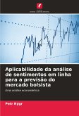 Aplicabilidade da análise de sentimentos em linha para a previsão do mercado bolsista Aplicabilidade da análise de sentimentos em linha para a previsão do mercado bolsista