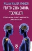 Pratik Zihin Okuma Teknikleri Pratik Zihin Okuma Teknikleri