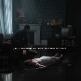 Will You Haunt Me,With That Same Patience Will You Haunt Me,With That Same Patience
