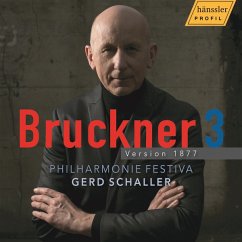 Bruckner 3 - Version 1877 - Schaller,G./Philharmonie Festiva