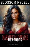 Marjorie & Lorraine - Dewdrops Marjorie & Lorraine - Dewdrops