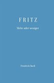 Fritz - Mehr oder Weniger Fritz - Mehr oder Weniger