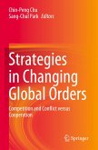 Strategies in Changing Global Orders