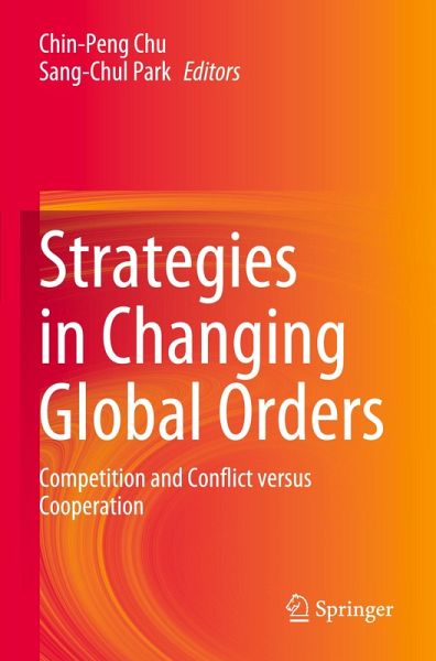Strategies in Changing Global Orders Strategies in Changing Global Orders