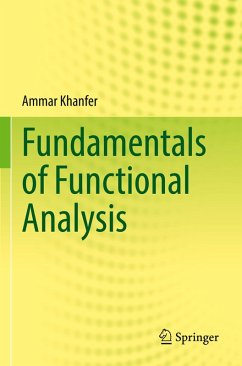 Fundamentals of Functional Analysis - Khanfer, Ammar