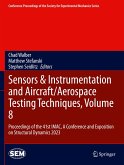 Sensors & Instrumentation and Aircraft/Aerospace Testing Techniques, Volume 8 Sensors & Instrumentation and Aircraft/Aerospace Testing Techniques, Volume 8