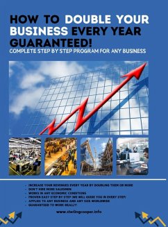 Cover HOW TO DOUBLE YOUR BUSINESS EVERY YEAR GUARANTEED!