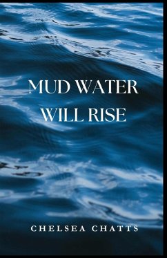 Cover Mud Water Will Rise