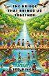 The Bridge That Brings Us Together - Bild 1