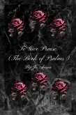 To Give Praise (The Book of Psalms) To Give Praise (The Book of Psalms)