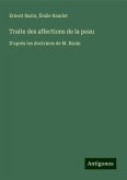 Traite des affections de la peau Traite des affections de la peau