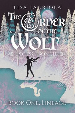 The Order of the Wolf - Lacriola, Lisa